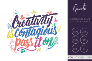 Creativity is Contagious Pass It One - Graphics for Crafts