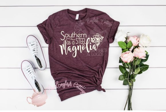 Southern As a Steel Magnolia Graphic Template