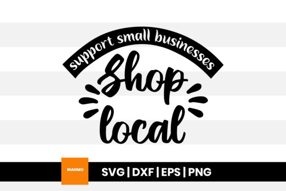 Support Small Business, Shop Local Graphics for Print Templates